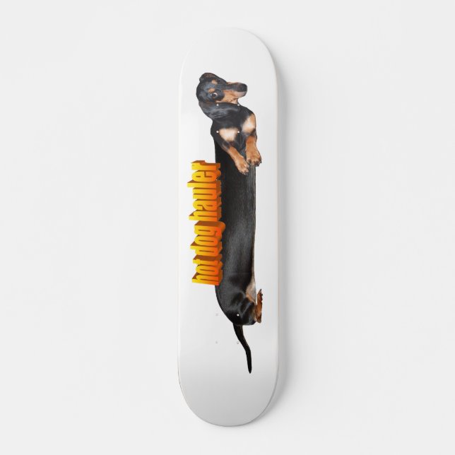 Hett Hund Hauler Skateboard (Framsida)