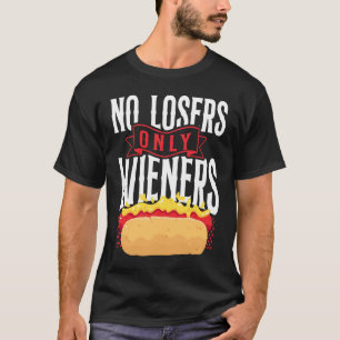Hett Hund Vuxen Pun No Losers Only Wieners T Shirt