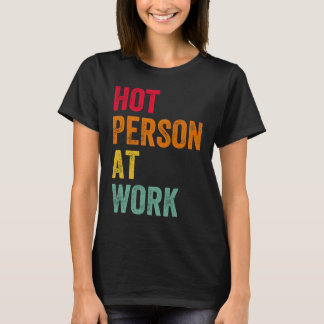 Hett i arbete 4 t shirt