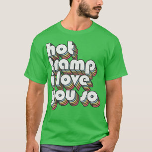 Hett I Kärlek Du är så textorienterad att textur T Shirt