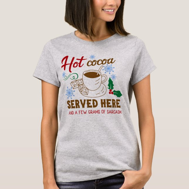 Hett Kakao och Sarkasm Helgdag T Shirt (Framsida)