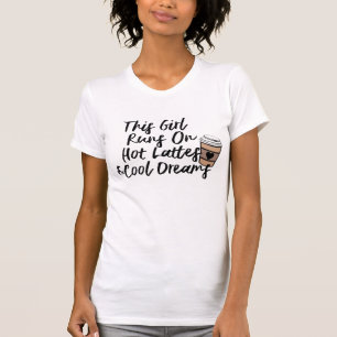 Hett Latte & Coola Dreams Coffee Humor Funny T Shirt