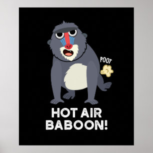 Hett Luft Baboon Funny Farting Monkey Pun Mörk BG Poster