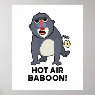 Hett Luft Baboon Funny Farting Monkey Pun Poster