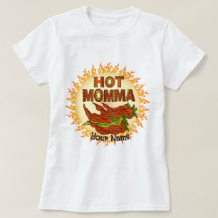 Hett Momma anpassningsbar t-shirt