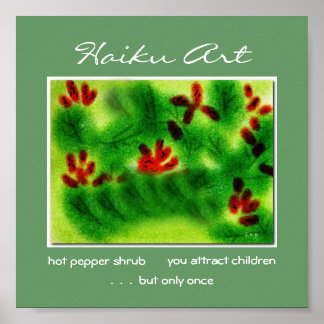 Hett Pepper Shrub Haiku Art Print Poster