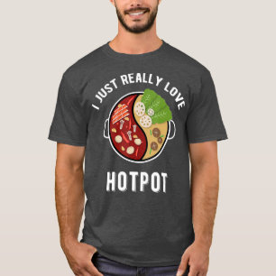 Hett PotI Kärlek Hotpot Shabu Shabu Asian Food T Shirt