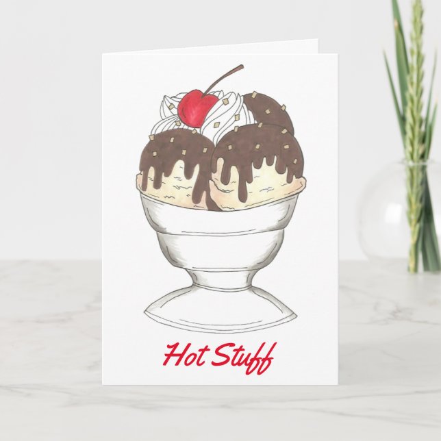Hett Saker Fudge Ice Cream Sundae Valentine Card Helgkort (Framsida)