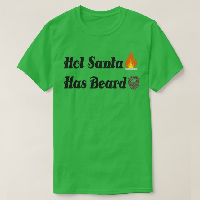 Hett Santa has Beard T Shirt (Design framsida)