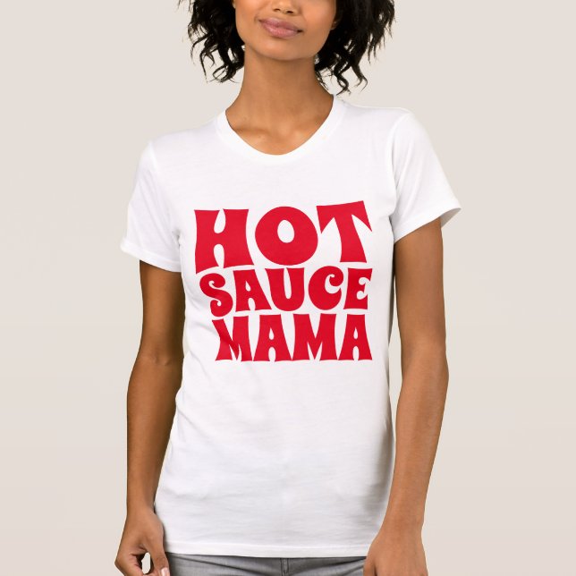 HETT SAUCE MAMMA DAM T-shirts Tees (Framsida)