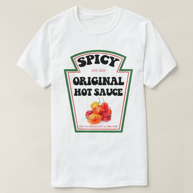 Hett Sauce Tshirt - Jag la Hett Sauce på min Hett  T Shirt (Design framsida)