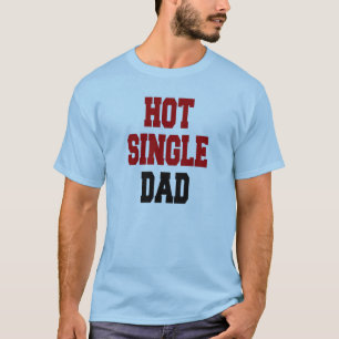Hett Single Pappa Tee Shirt