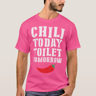 Hett Spicy Food Red Pepper Funny Chili Today Toile T Shirt