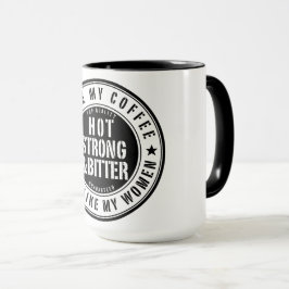 Hett Stark och bitter kvinnokaffe Mugg