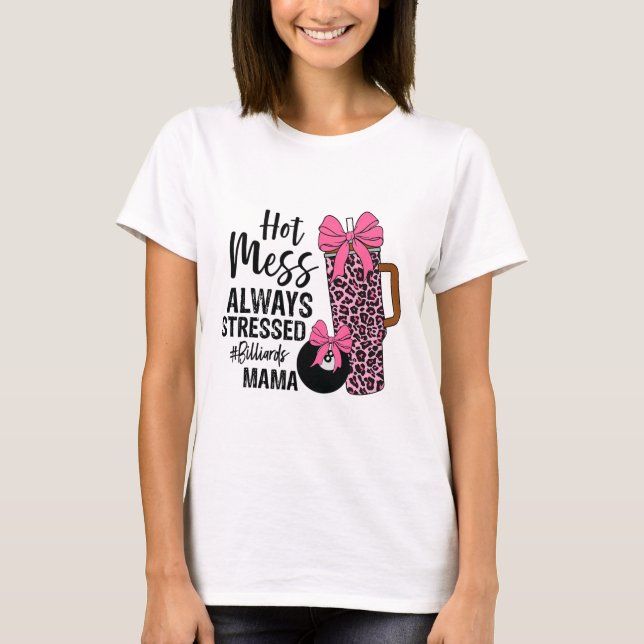 Hett  Stressat alltid miljarder Mamma Da T Shirt (Framsida)