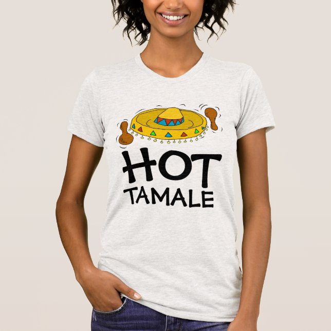 HETT TAMALE Funny Dam SNYGGINGARE T-Shirts (Framsida)