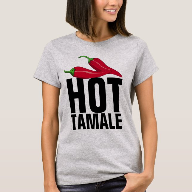 HETT TAMALE SNYGGING DAM T-SHIRTS (Framsida)