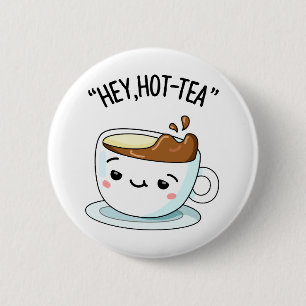 Hett-Tea Funny Cuppa Tea Pun Knapp