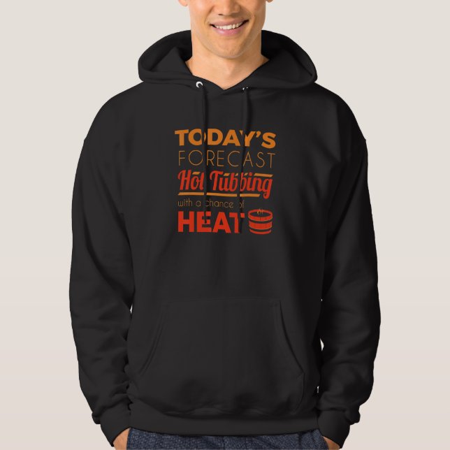 Hett Tub Forecast Slaste Spa Sauna Party Hett Vatt Hoodie (Framsida)