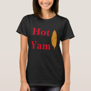 Hett Yam! T-Shirt