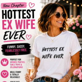 Hettaste Ex-Fru Någonsin Roligt Skilsmässa Humor T Shirt