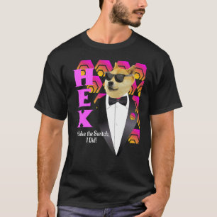 Hex Hexican Cryptocurrency Bitcoin Pulsechain T Shirt