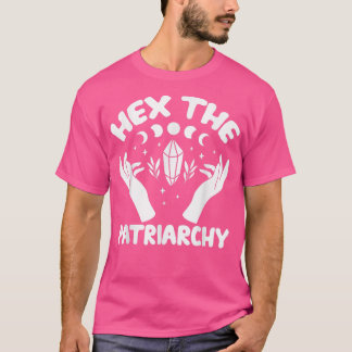 HEX PATRIARCHY Shirt Wicca Feminist Witch T
