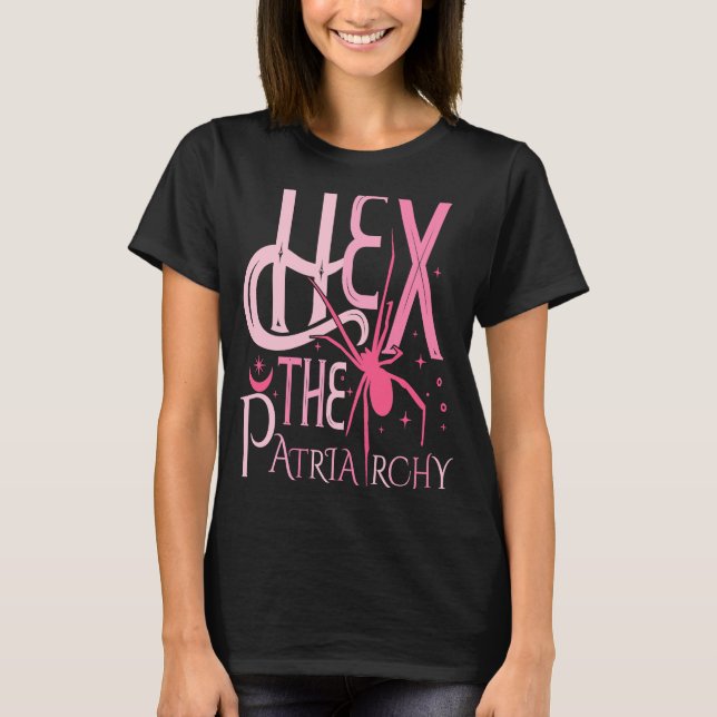 Hex the Patriarchy Pro ChoJustice Women Femini T Shirt (Framsida)
