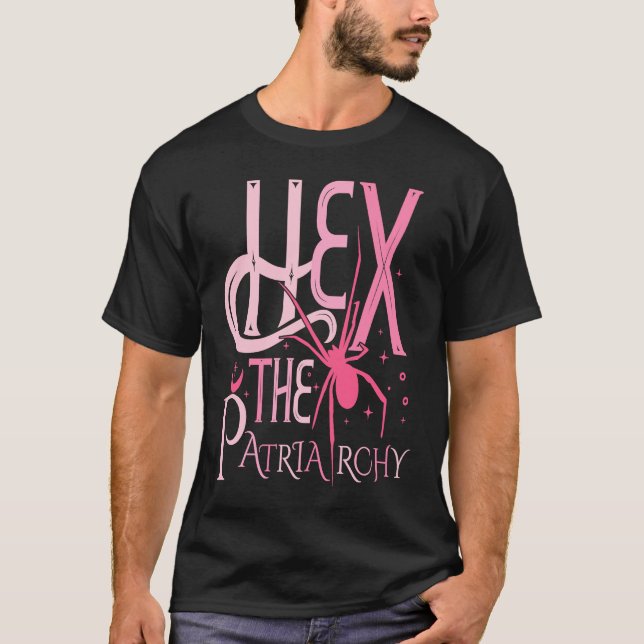 Hex the Patriarchy Pro ChoJustice Women Femini T Shirt (Framsida)