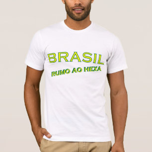 Hexa Brasil rumo ao T-shirt