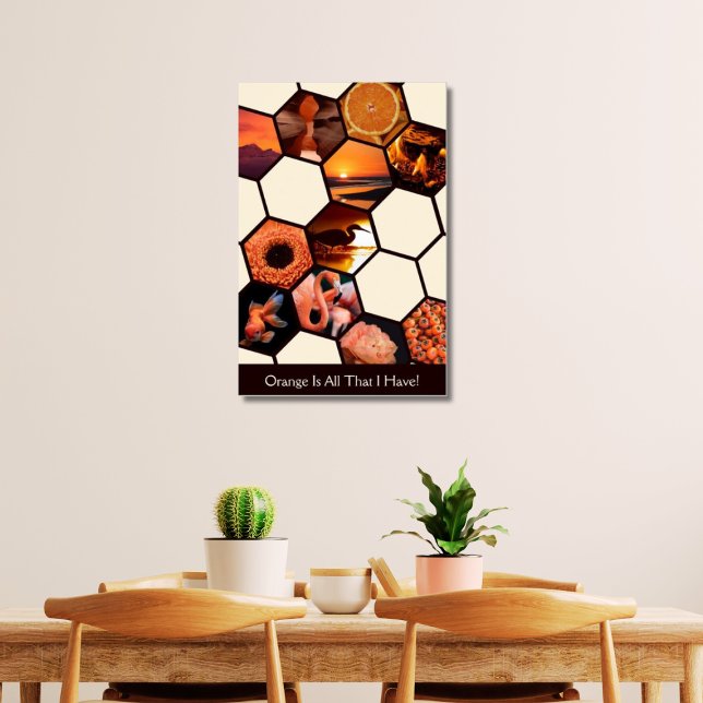 Hexagons Orange är allt jag har! Anpassningsbar Co Poster (Orangee Is All That I Have!)