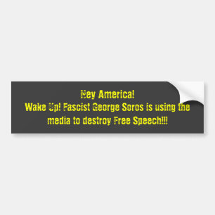 Hey Amerika! Vakna upp! Fascisten George Soros är Bildekal
