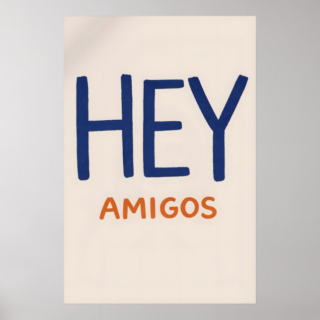 Hey Amigos Affisch, Minimalistisk Spansk Citat Väg Poster (Framsidan)