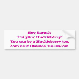 Hey Barack, "mig förmiddag din Huckleberry ", Bildekal