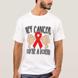 Hey blodcancer är du en förlorare tee shirt