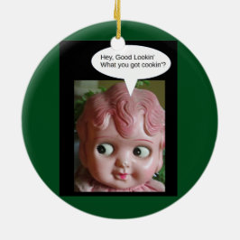 Hey bra Lookin - vad du fick cookin'? Julgransprydnad Keramik