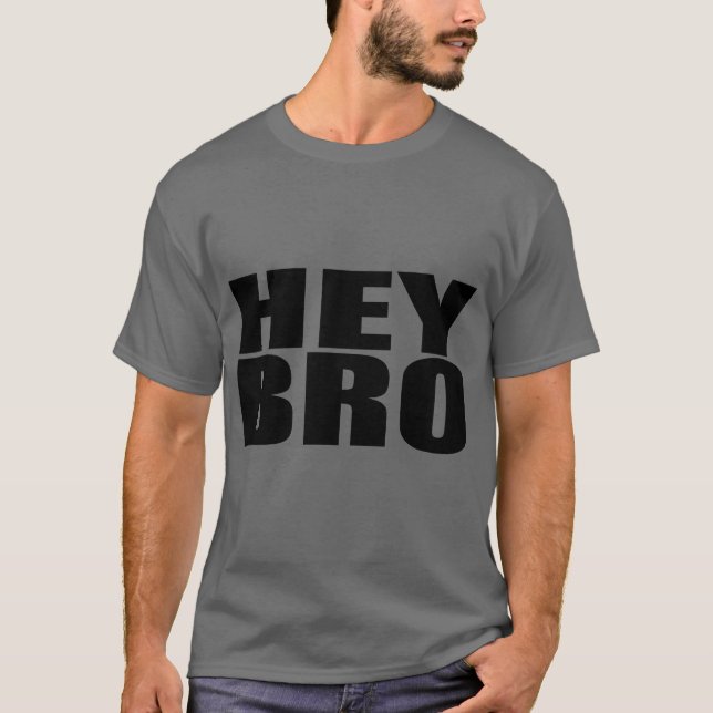 Hey Bro fransk småfisk T-shirt (Framsida)
