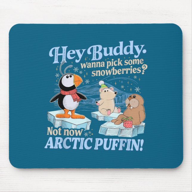 Hey Buddy W Ck Some Snowberries Not Now Arctic Puf Musmatta (Framsidan)