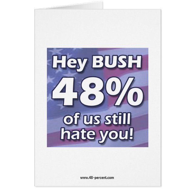Hey Bush 48%… kort (Framsidan)