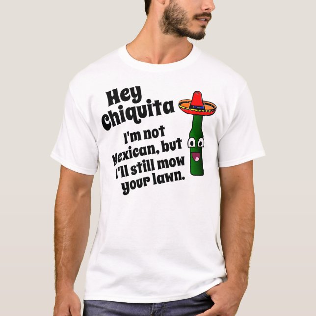 Hey Chiquita, ska jag mejar din gräsmatta Tröja (Framsida)