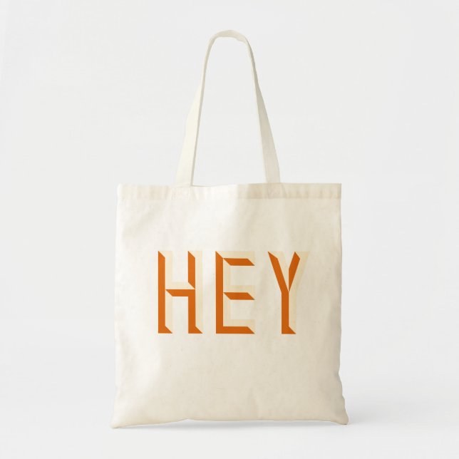 Hey Citat Sägande Slogan Typografi Tygkasse (Framsidan)