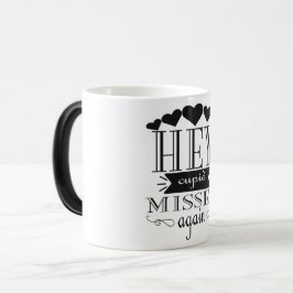 hey cupid missed again magisk mugg