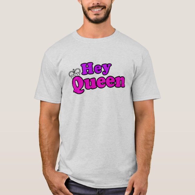 Hey drottning tee (Framsida)