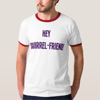 Hey Ekorre-Vän! (Manar) Tee