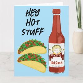 HEY HETT SAKER Tacos Spicy Sauce Cat Maracas Salsa Kort