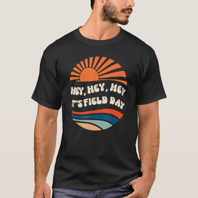 Hey Hey It s Field Day Sunset Groovy 70s Teacher K T Shirt (Framsida)