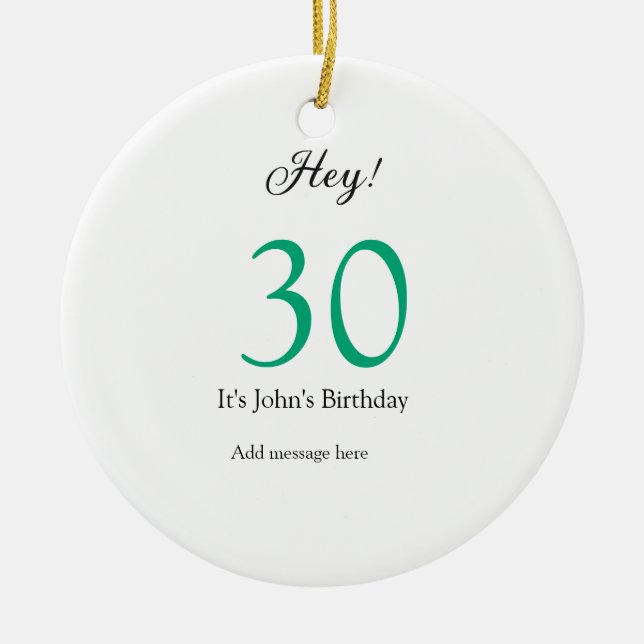 Hey it's 30th birthday green black bold letter nam julgransprydnad keramik (Framsidan)