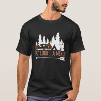 Hey Look A Menu Funny Camping Camper Funny Camping T Shirt