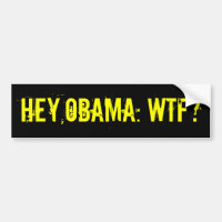 HEY OBAMA WTF? Bildekal (offensiva t-skjortor)