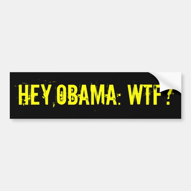 HEY OBAMA WTF? Bildekal (offensiva t-skjortor) (Framsidan)